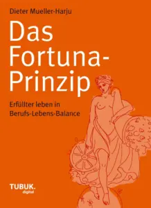 Das Fortuna Prinzip Dieter de Harju